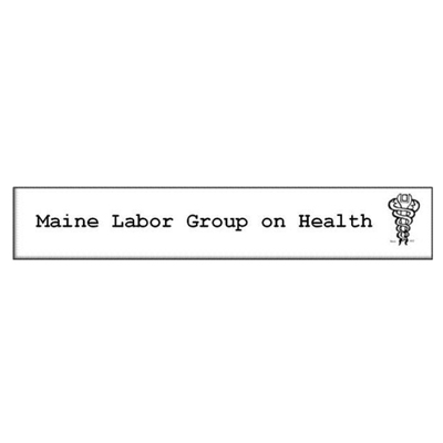 Maine Labor Group on Health